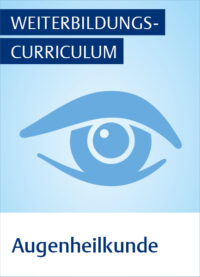 Weiterbildungscurriculum Augenheilkunde